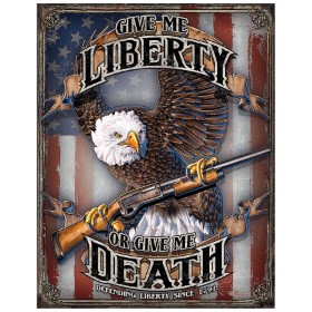 Tin Signs Give Me Liberty: BK-TSN2185